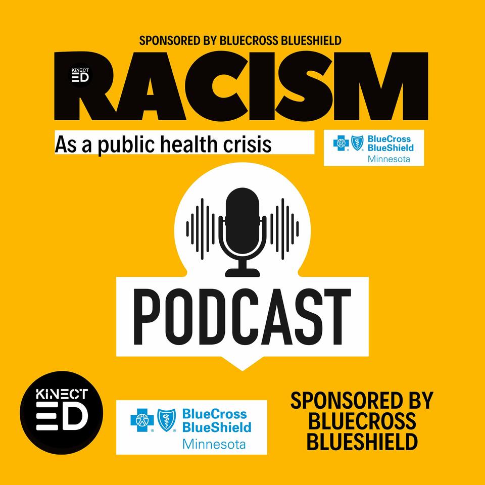 Racism is a Public Health Crisis: Critical Conversations with KinectEDucation