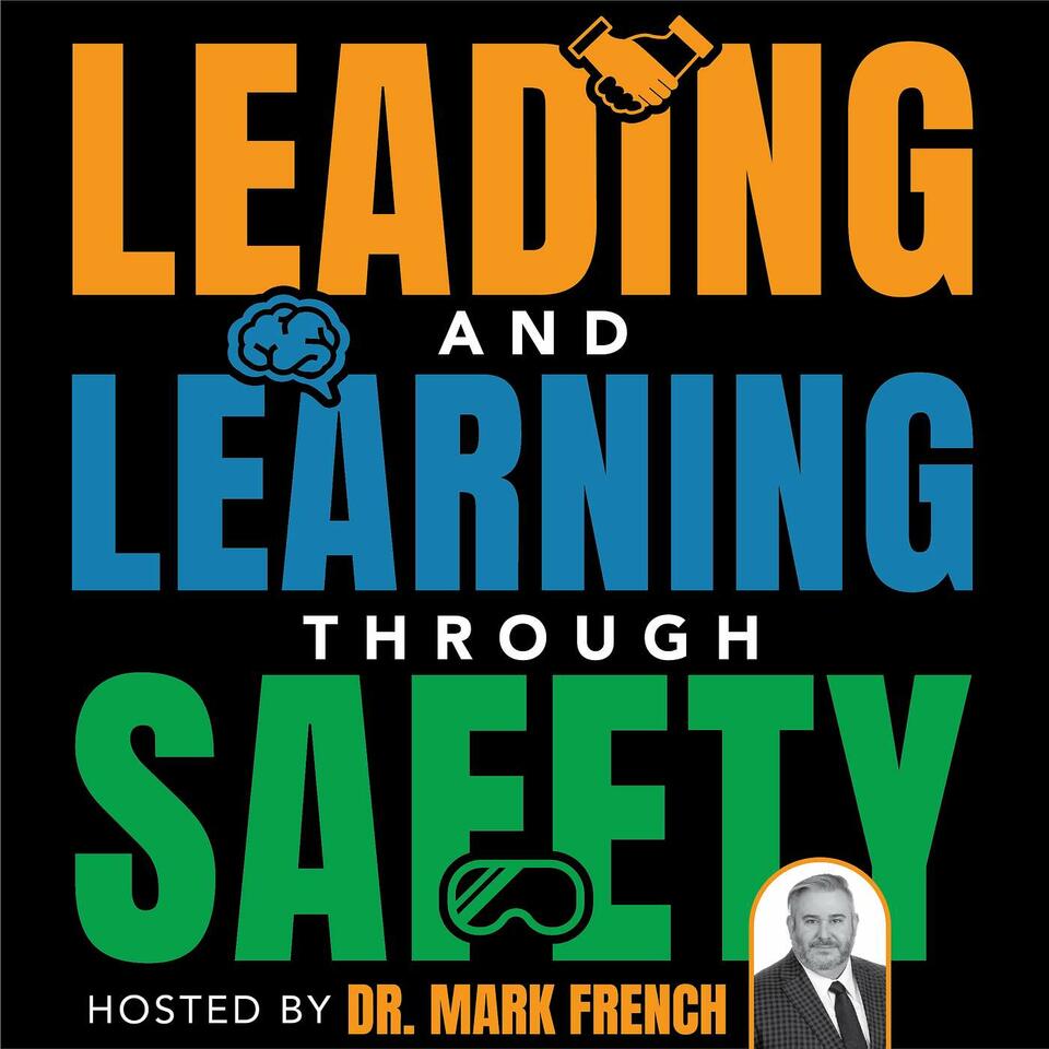 Leading and Learning Through Safety