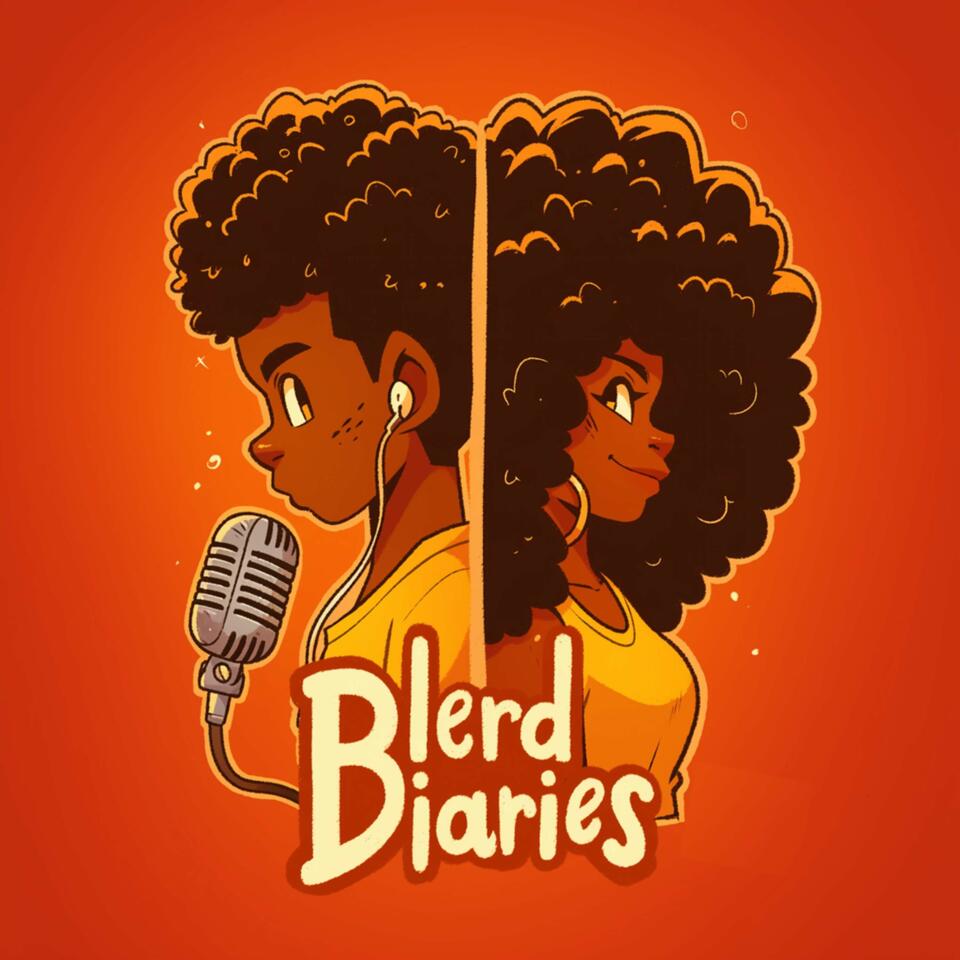 Blerd Diaries