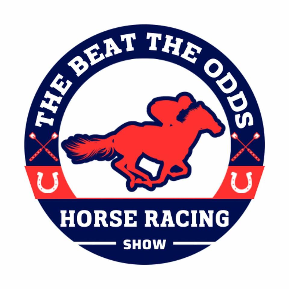 The Beat The Odds Horse Racing Show