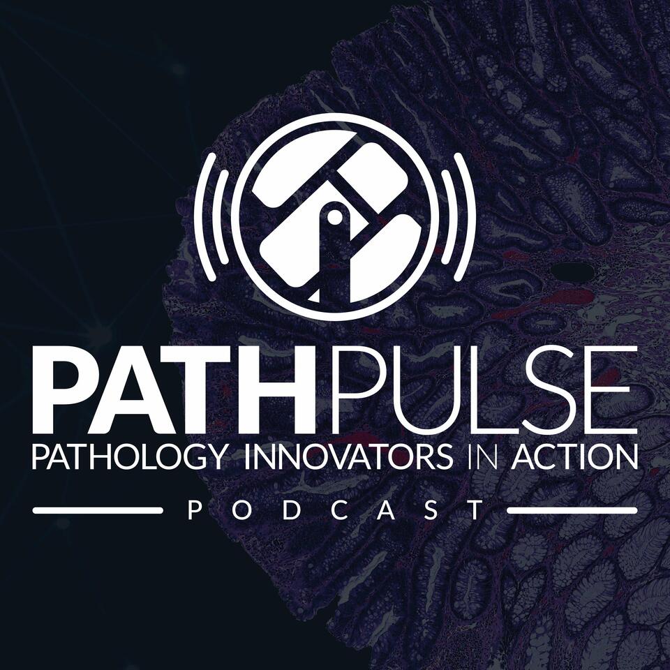 PathPulse: Pathology Innovators in Action