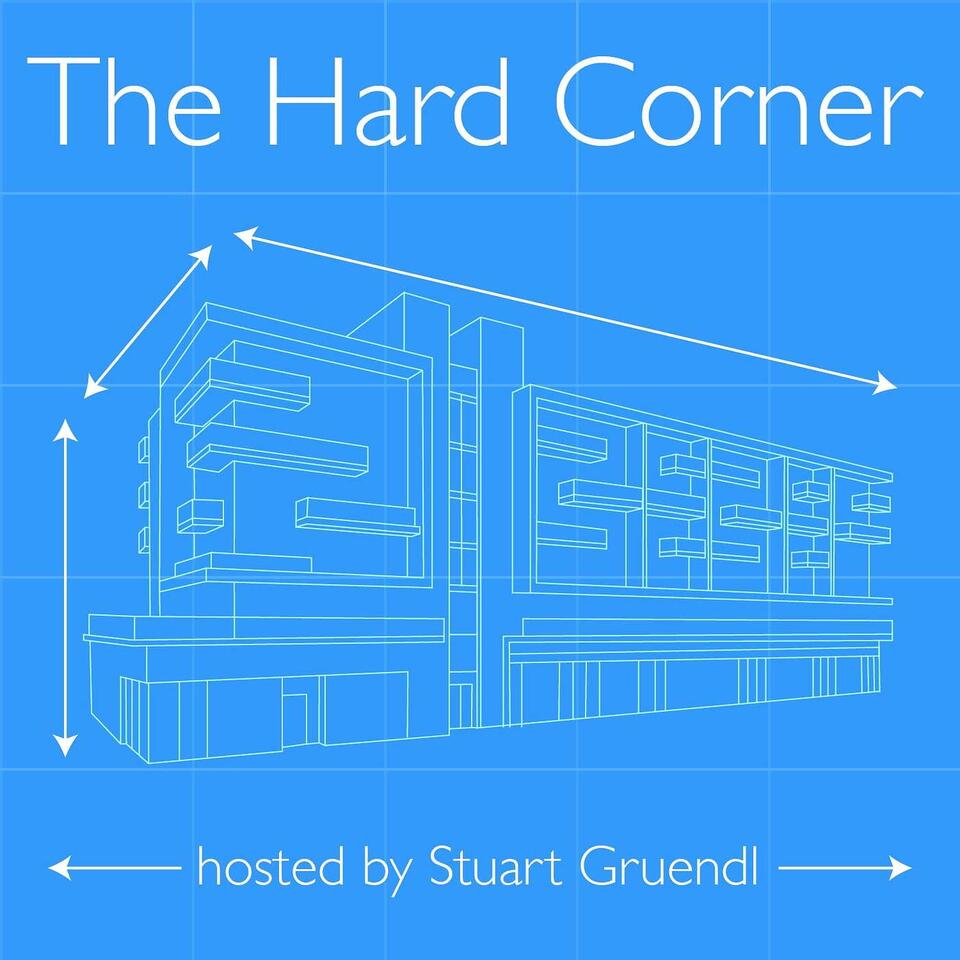 The Hard Corner - Hosted by Stuart Gruendl