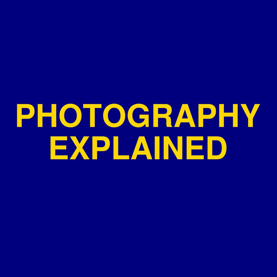 Photography Explained Podcast