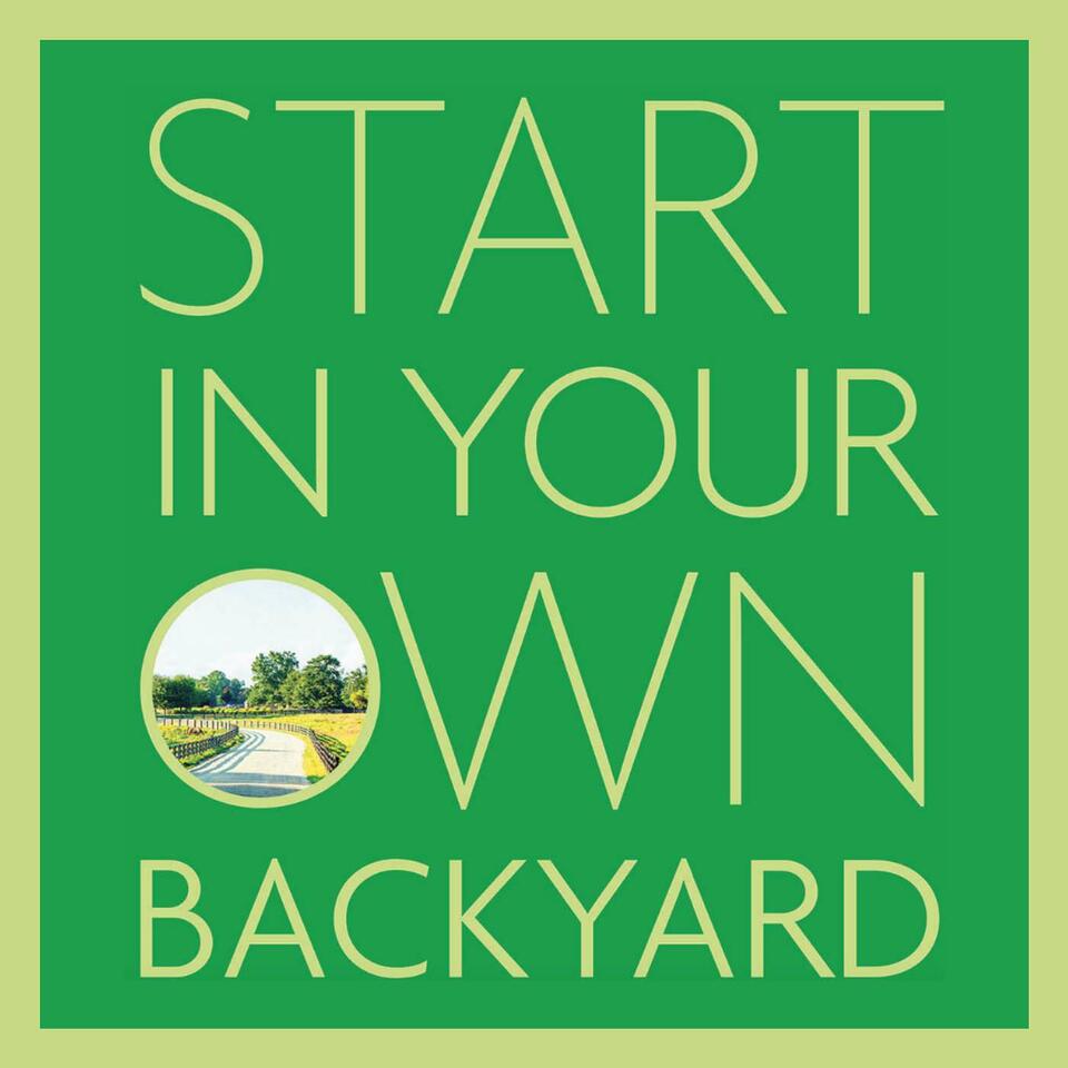Start In Your Own Backyard