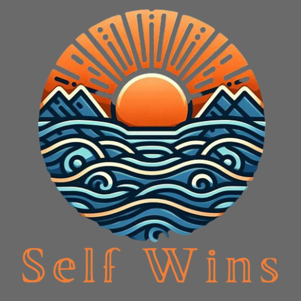 Self-Wins with Dr. Nay Podcast