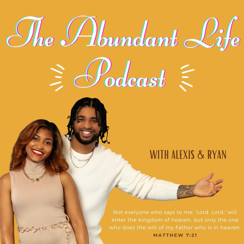 The Abundant Life Podcast