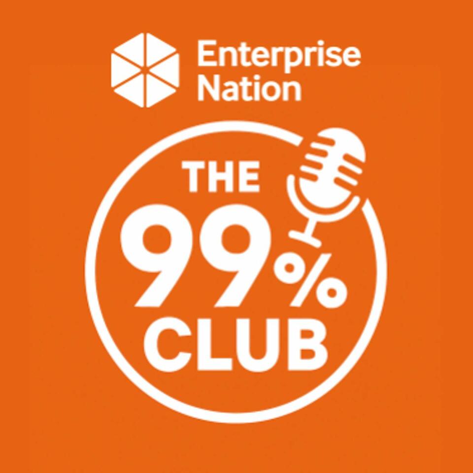 Enterprise Nation: The 99% Club – The Small Business Podcast
