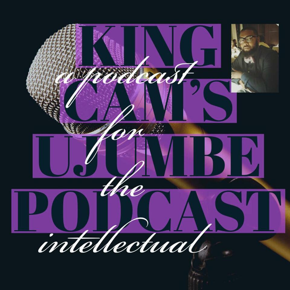King Cam's Ujumbe Podcast