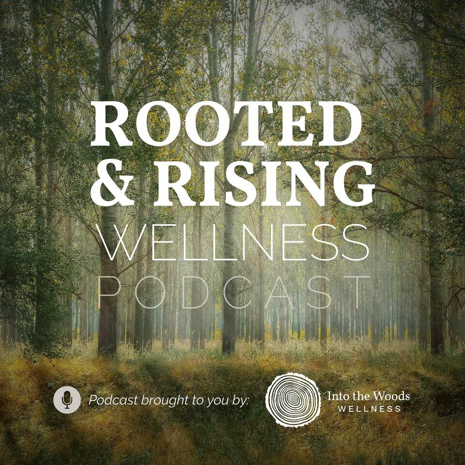 Rooted & Rising Wellness