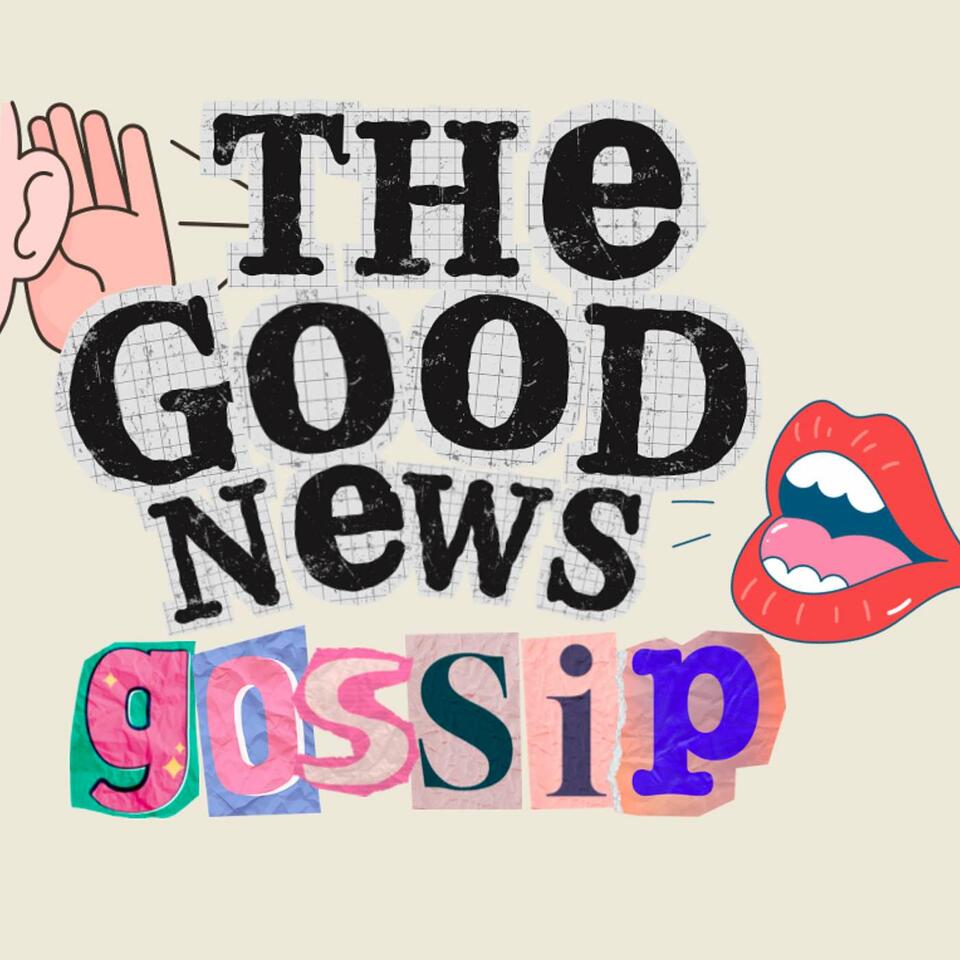 Good News Gossip