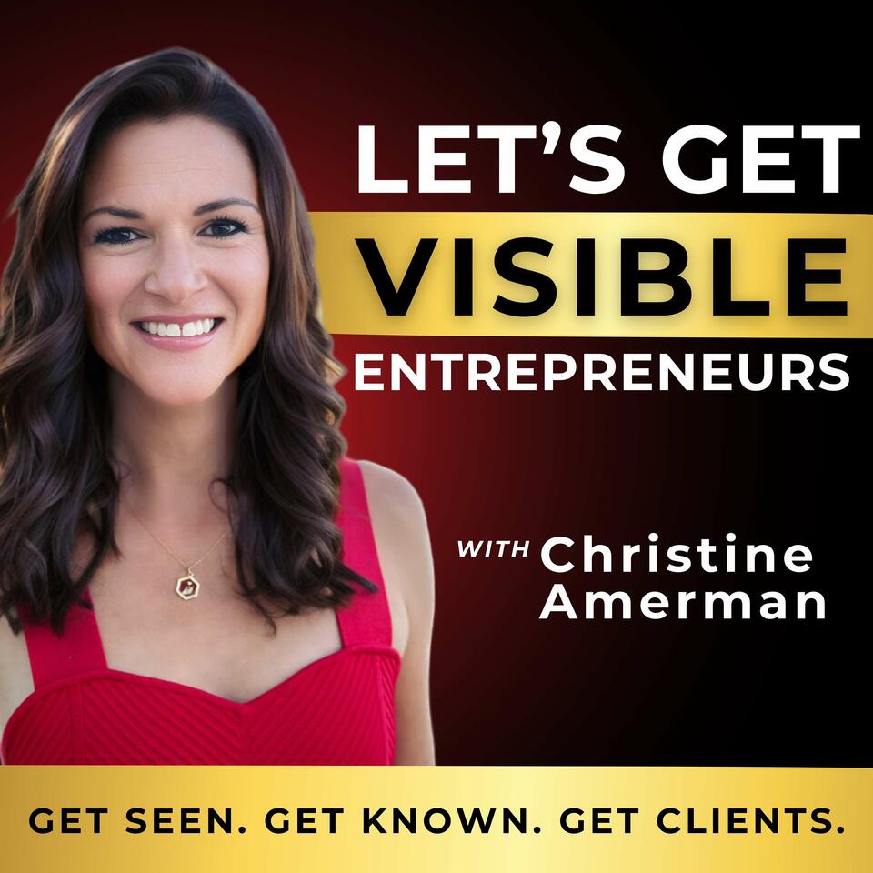 Let's Get Visible Entrepreneurs