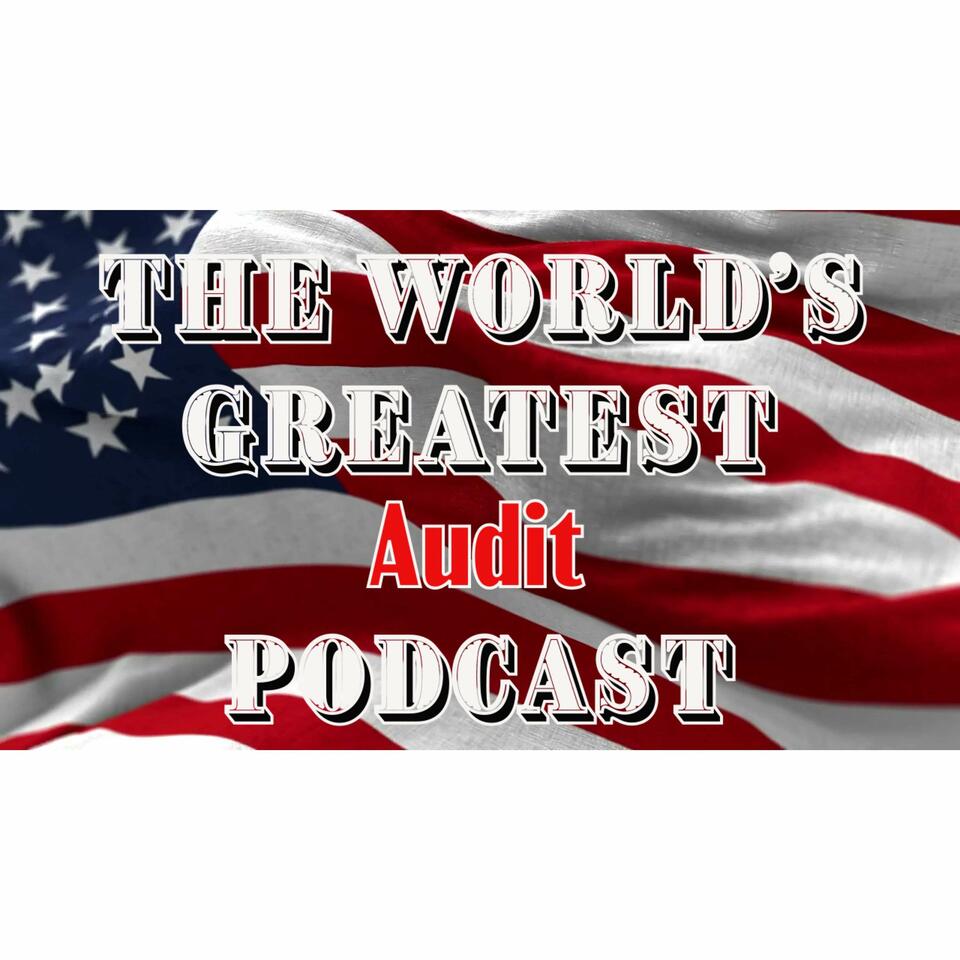 The World's Greatest Audit Podcast