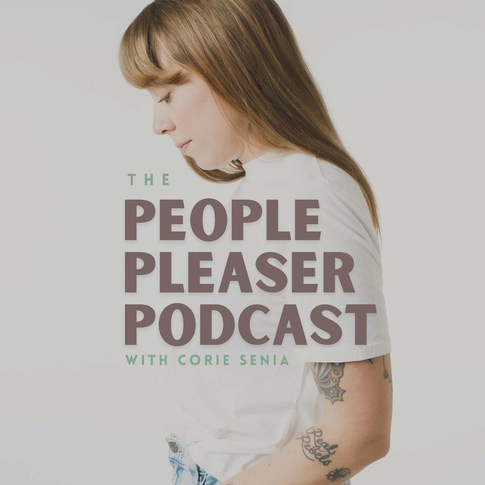 The People Pleaser Podcast