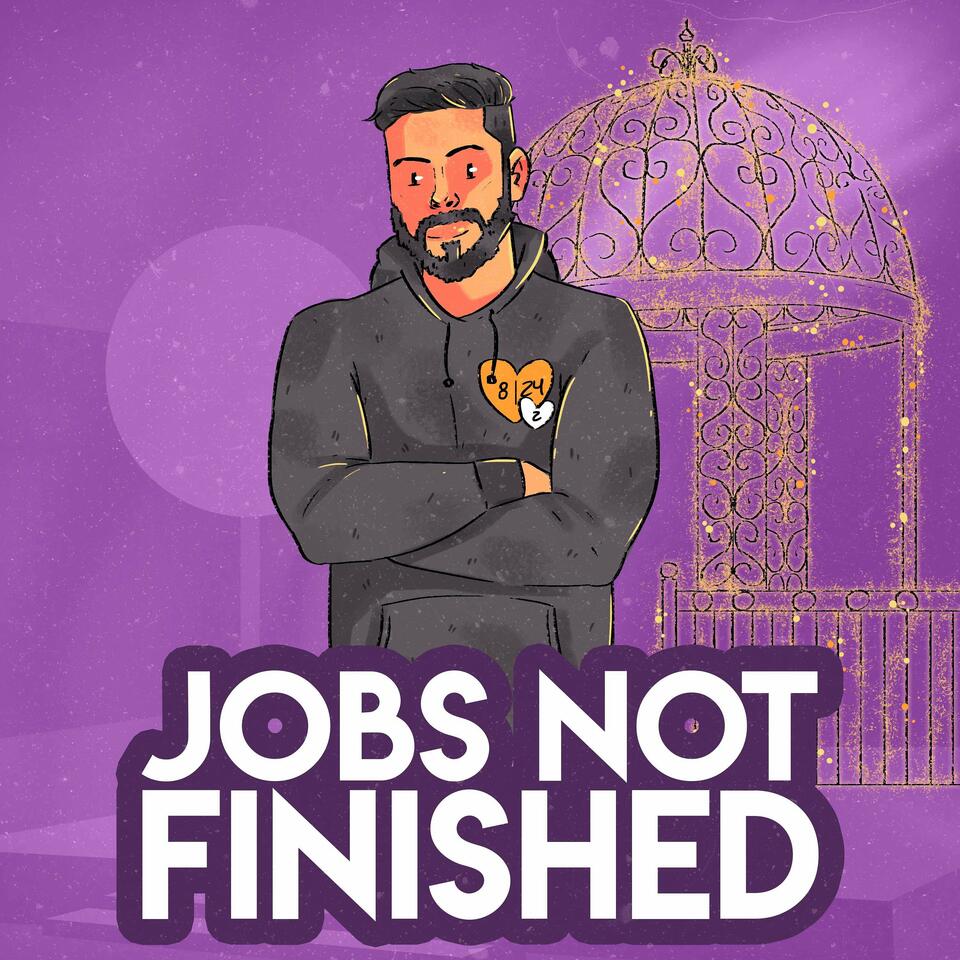 Jobs Not Finished