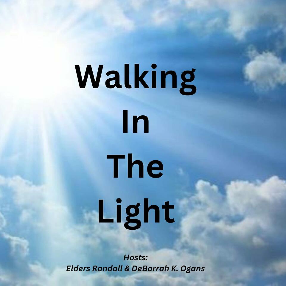 ~Walking In The Light~