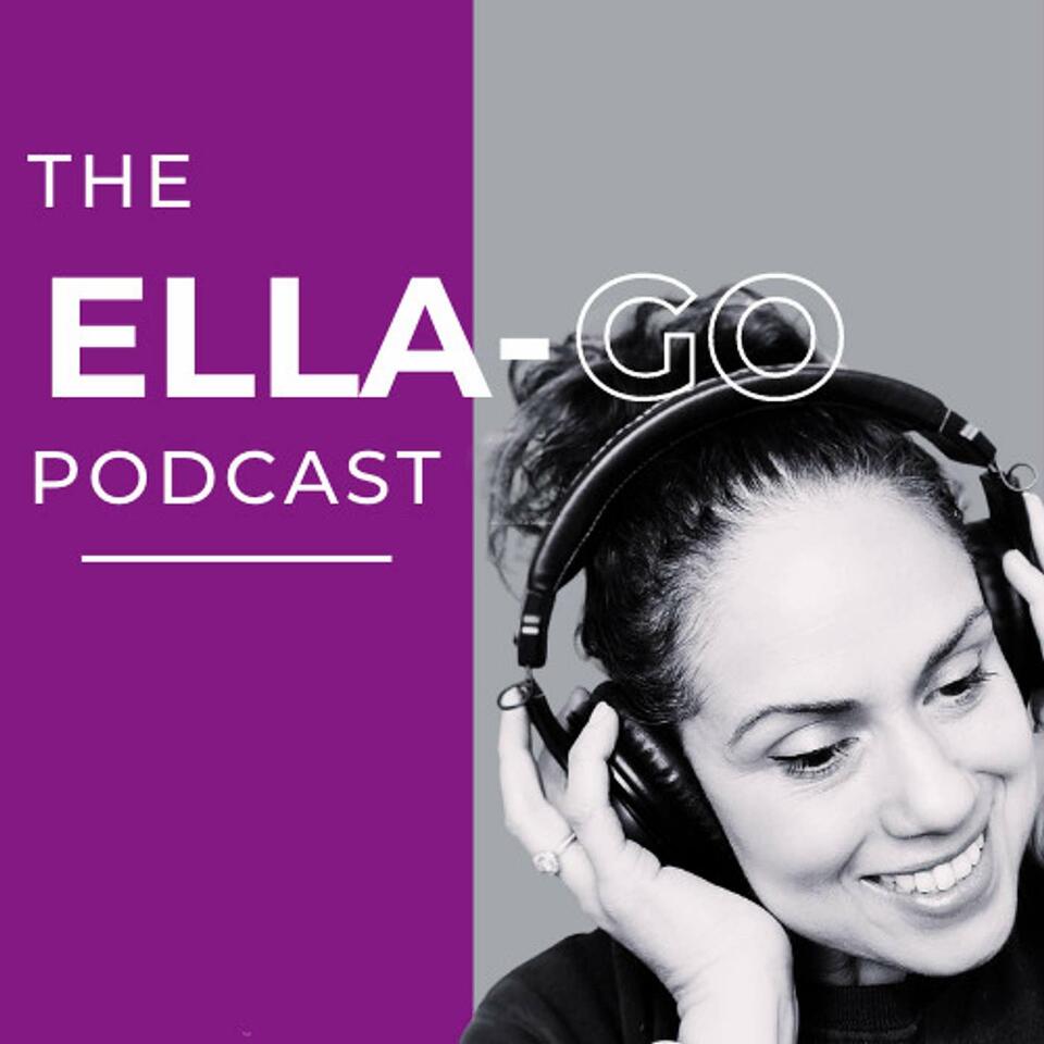 Ella Go Podcast