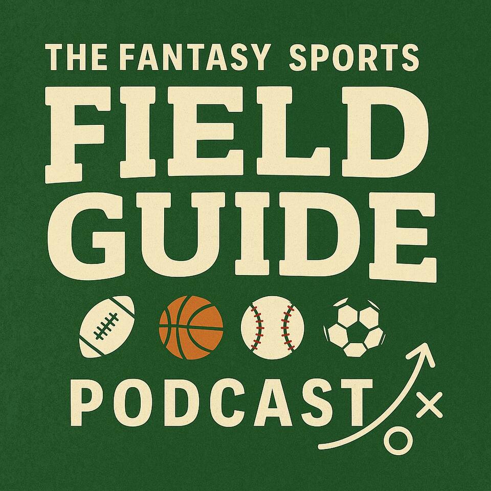 Fantasy Sports Field Guide Podcast