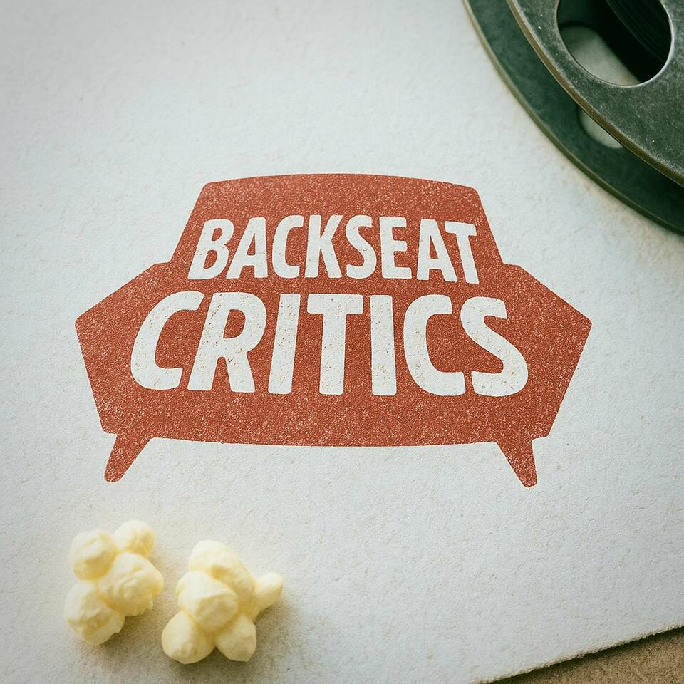 The Backseat Critics