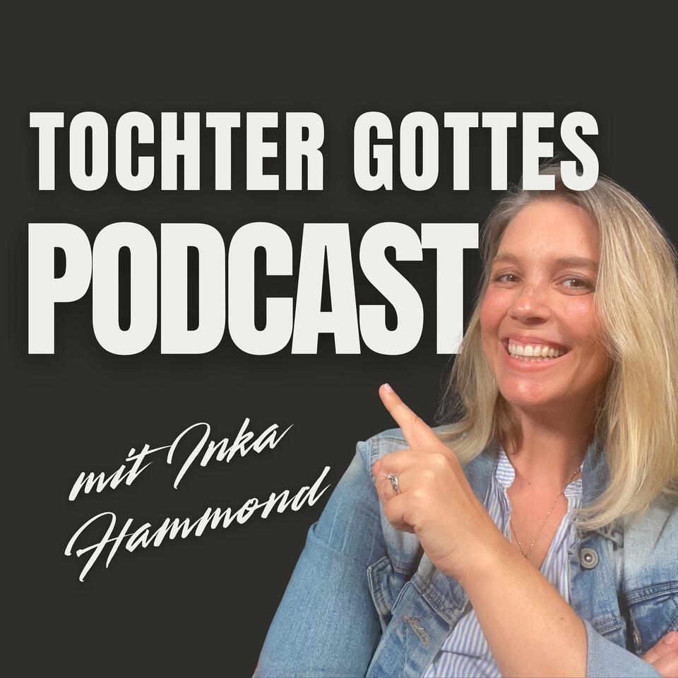 Tochter Gottes - Der Podcast