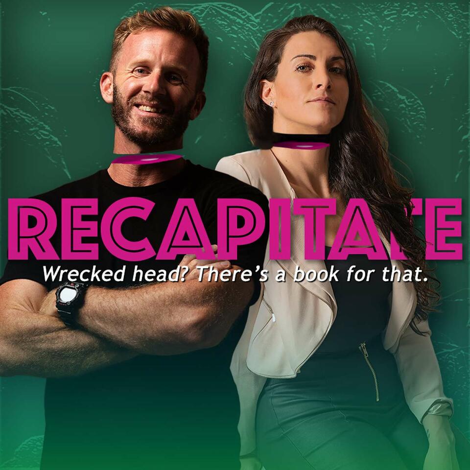 The Recapitate Podcast