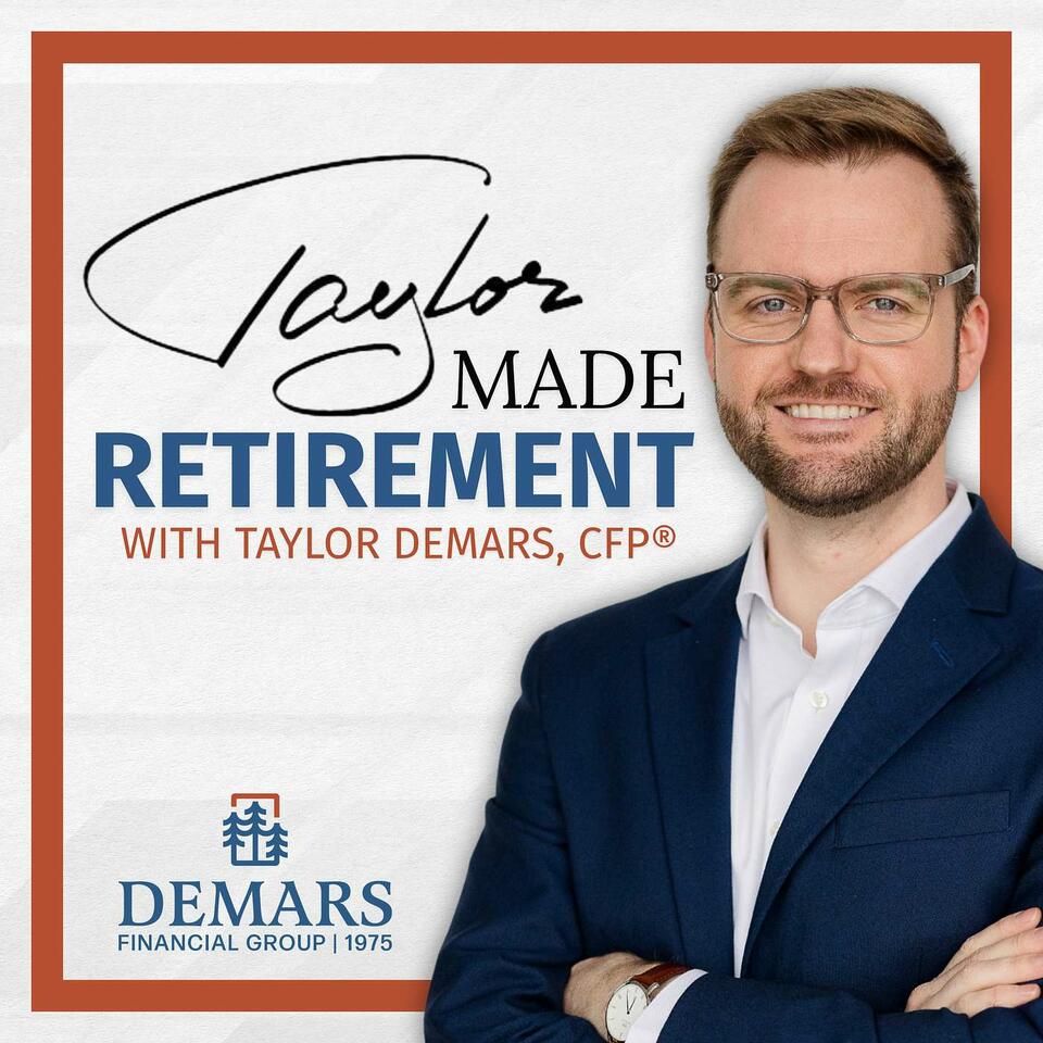 TaylorMade Retirement with Taylor Demars, CFP®