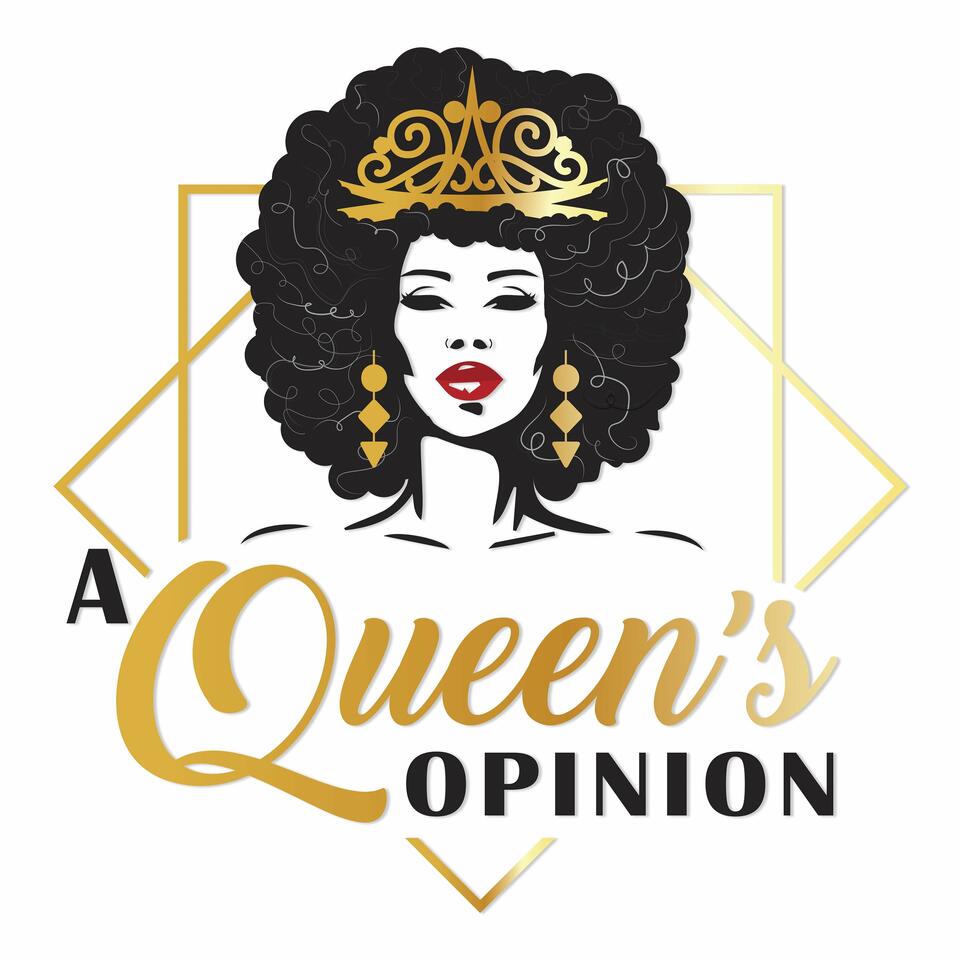 A Queen's Opinion Podcast