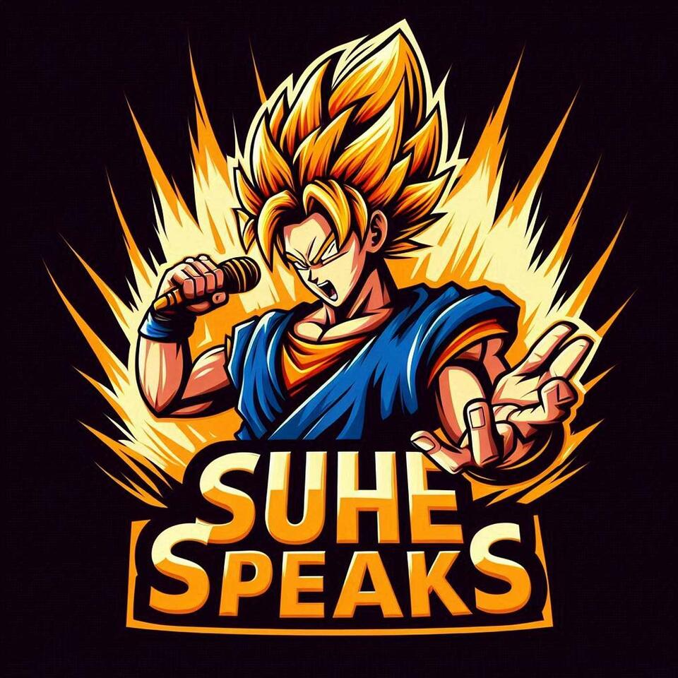 Suhe Speaks