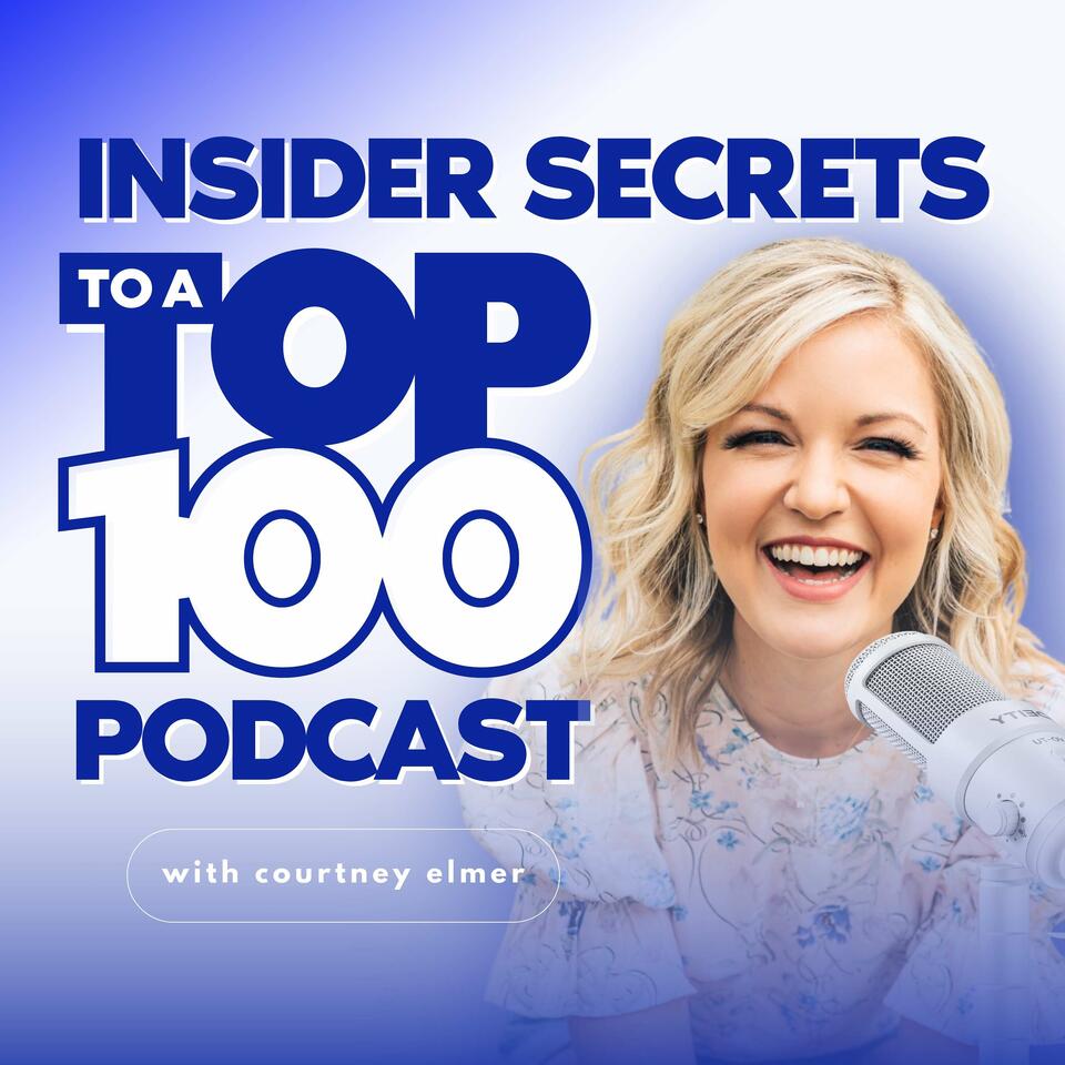 Insider Secrets to a Top 100 Podcast | Podcasting, Marketing, Psychology