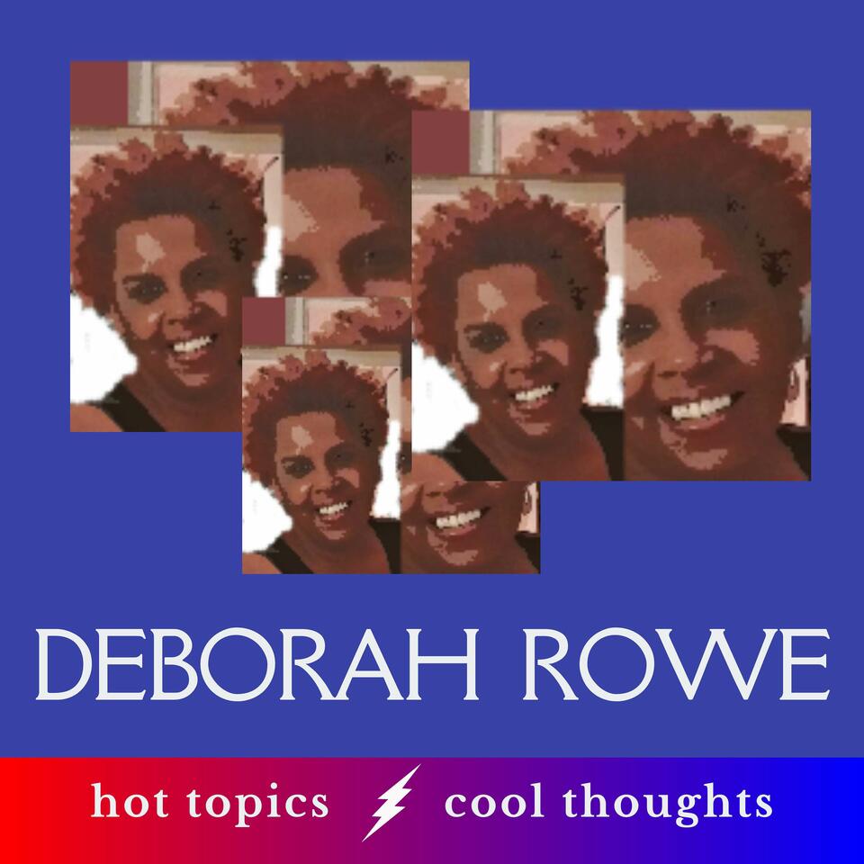 Deborah Rowe's Podcast