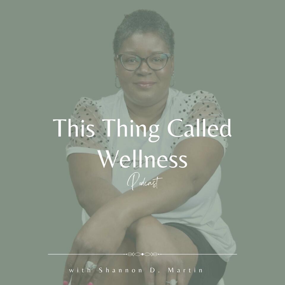This Thing Called Wellness