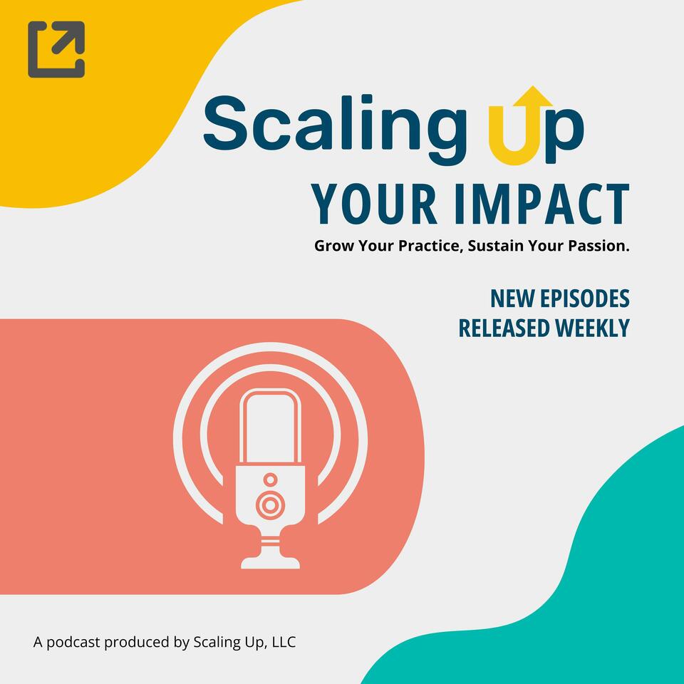 Scaling Up Your Impact Podcast