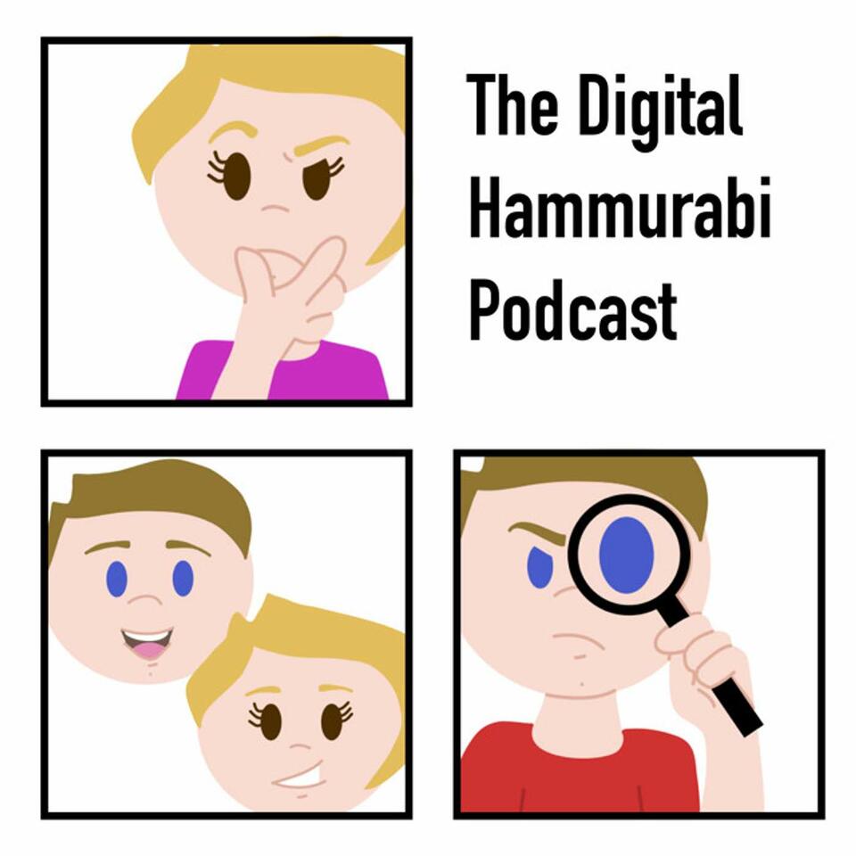 The Digital Hammurabi Podcast