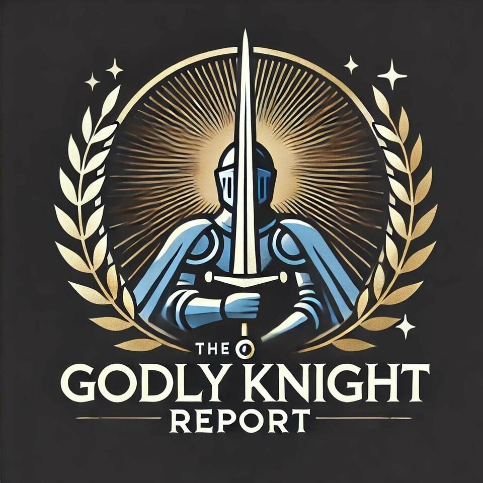 The Godly Knight Report