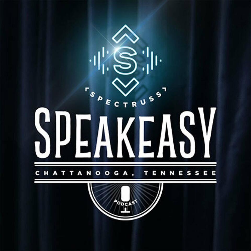 Spectruss Speakeasy Podcast