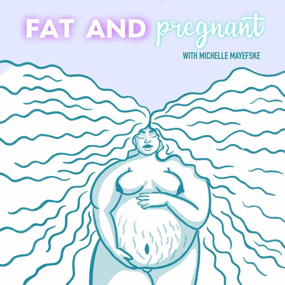 Fat And Pregnant