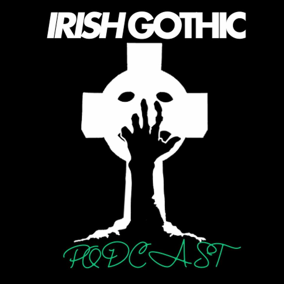 Irish Gothic Podcast