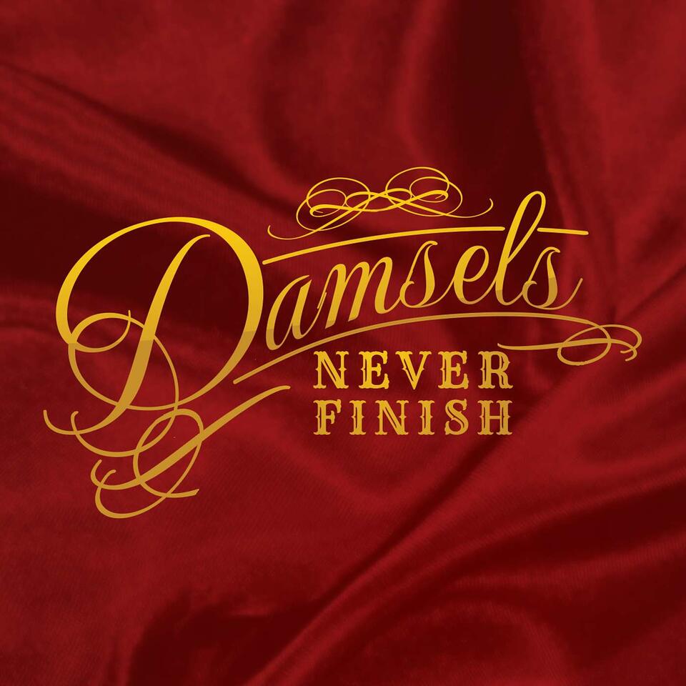 Damsels Never Finish
