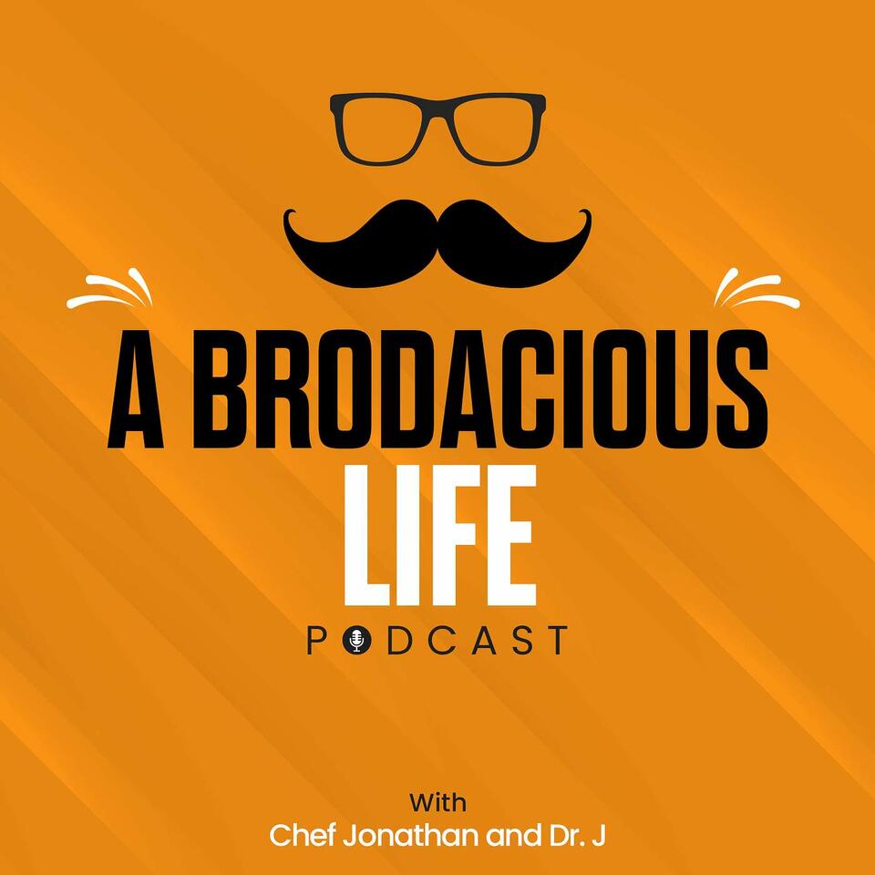 A Brodacious Life