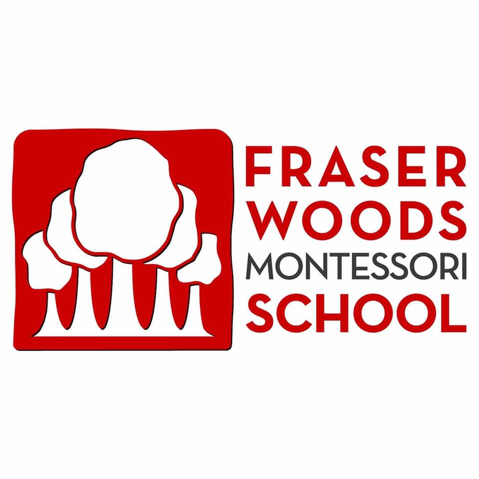 Fraser Woods Montessori School Podcast