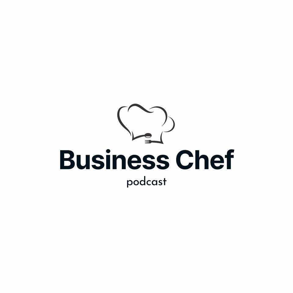 Business Chef Podcast