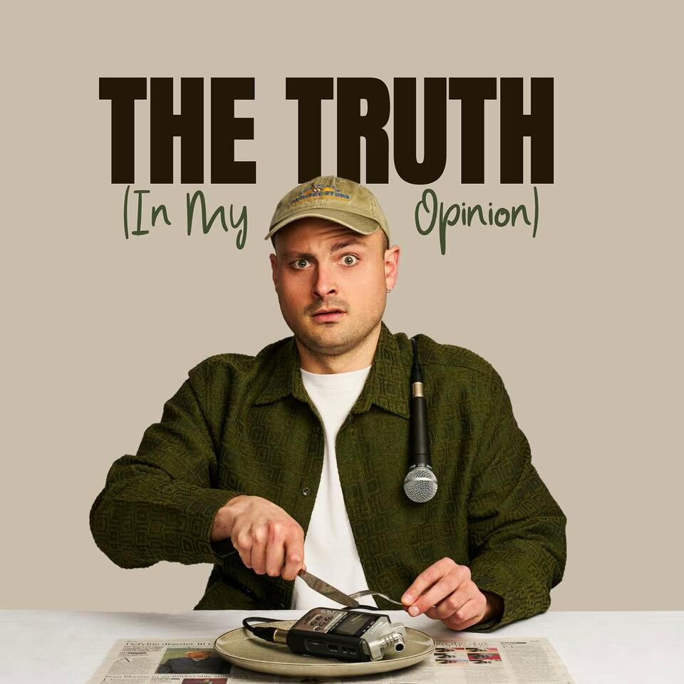 The Truth (In My Opinion)