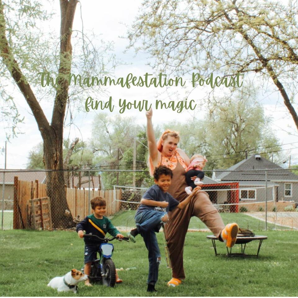 The Mammafestation Podcast