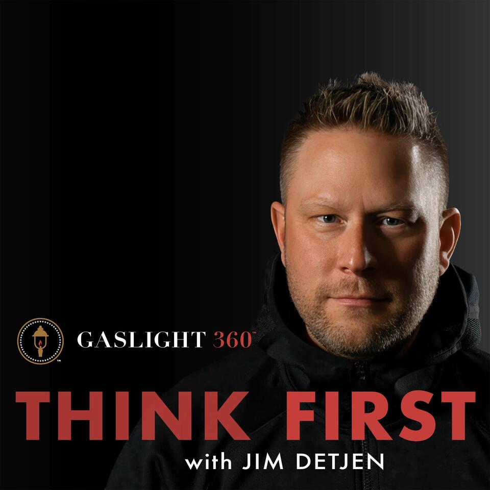 Think First with Jim Detjen