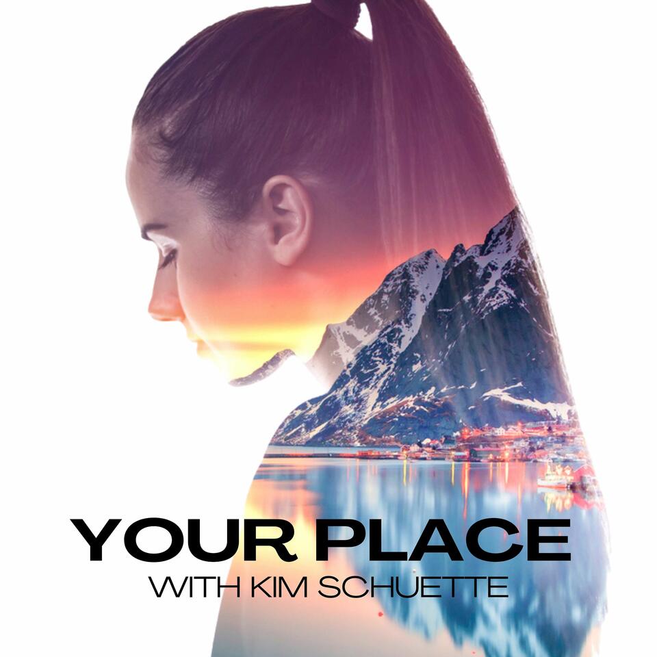 YOUR PLACE WITH KIM SCHUETTE