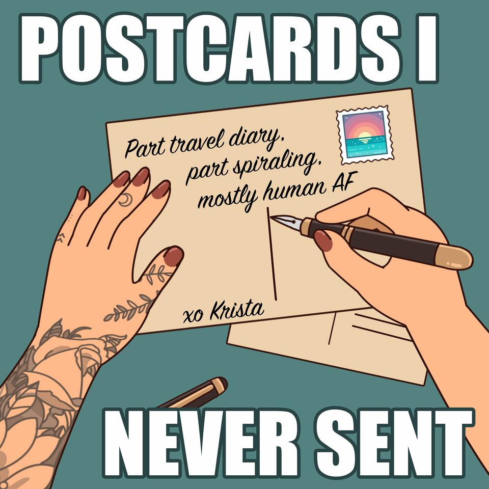 Postcards I Never Sent