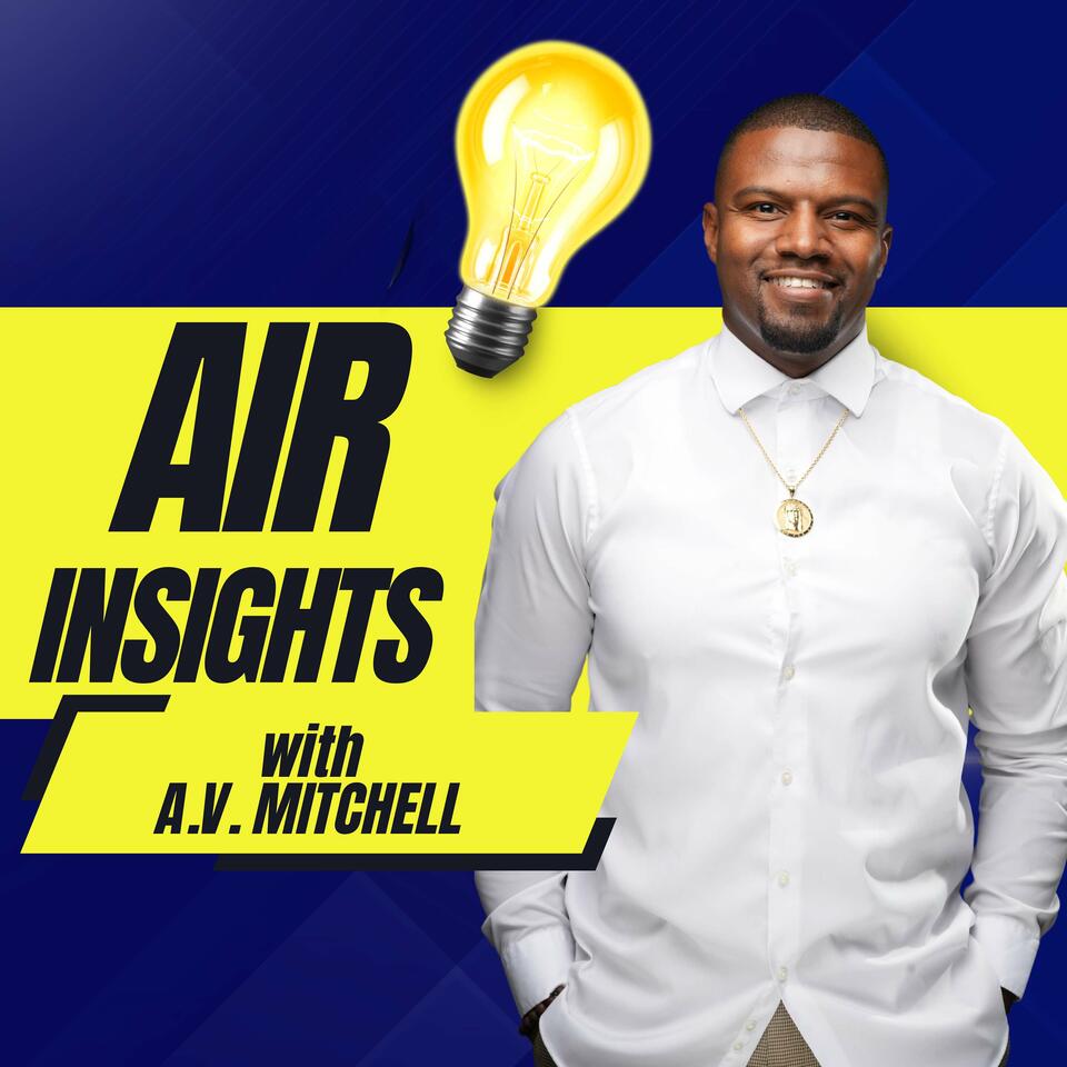AIR Insights with A.V. Mitchell