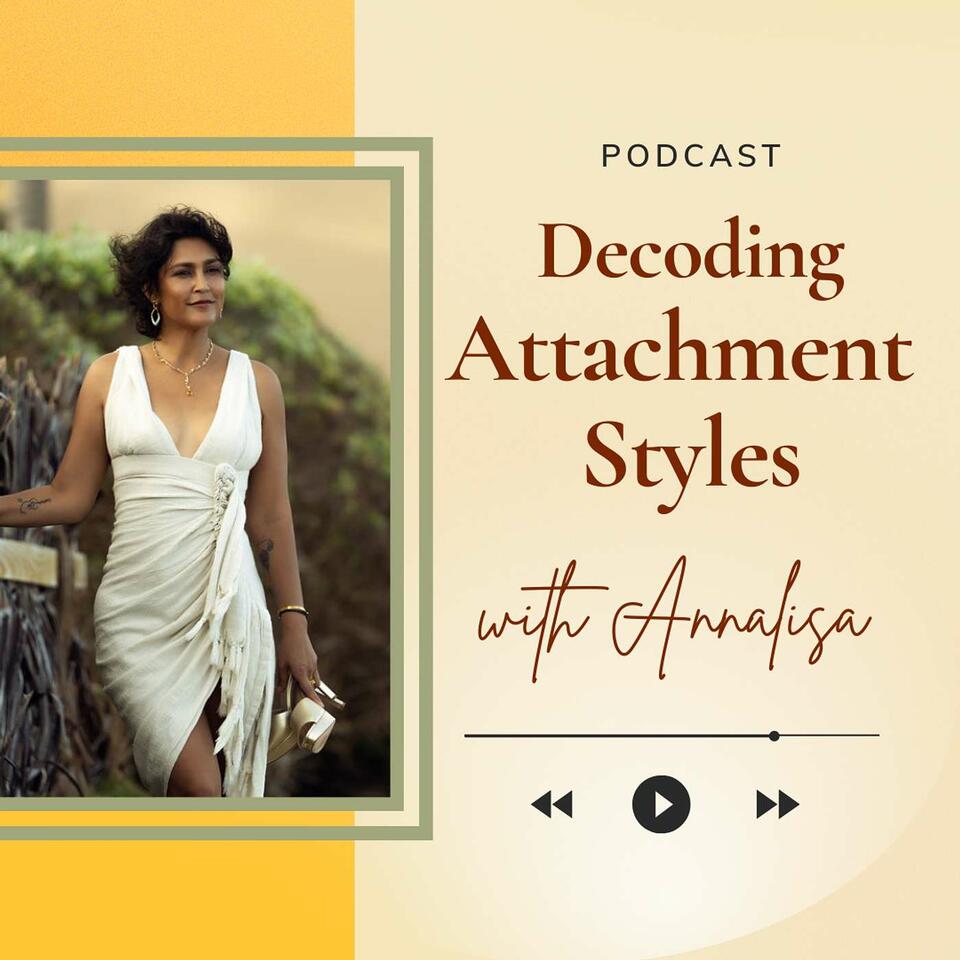 Decoding Attachment Styles