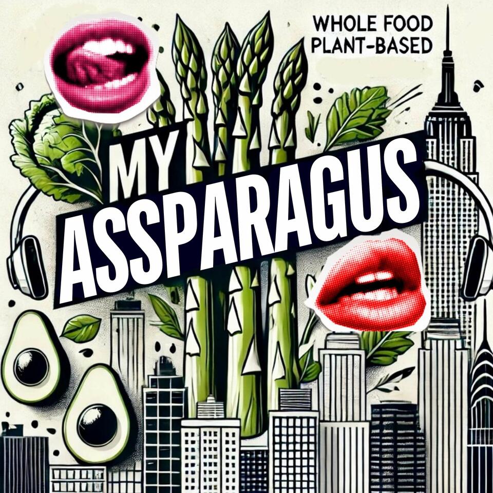 Kiss my Assparagus