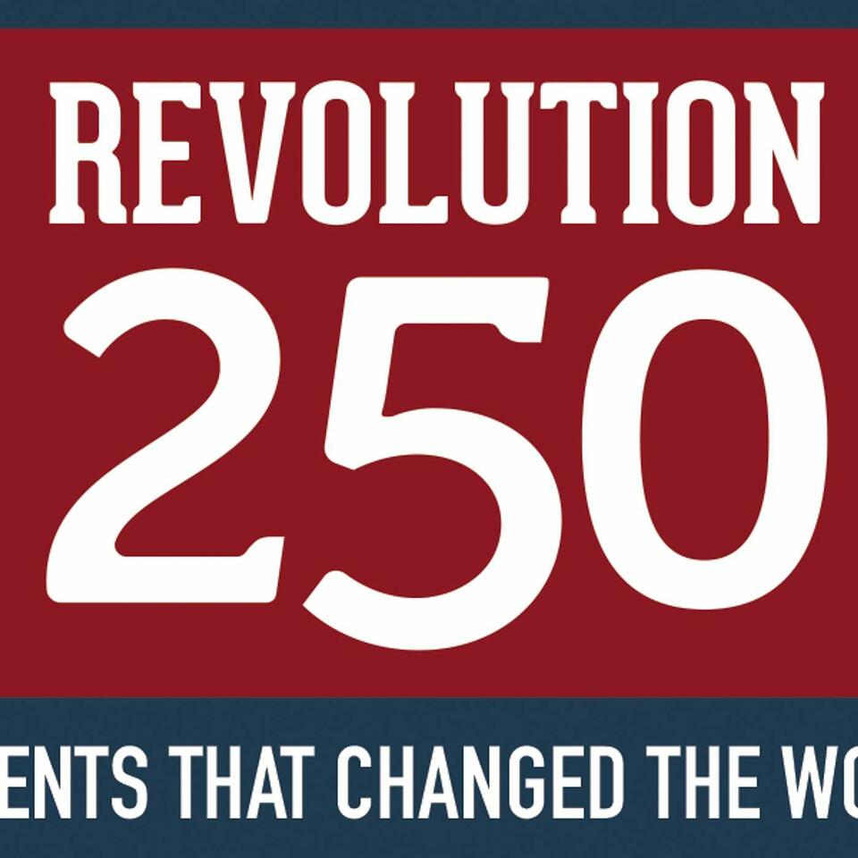 Revolution 250 Podcast