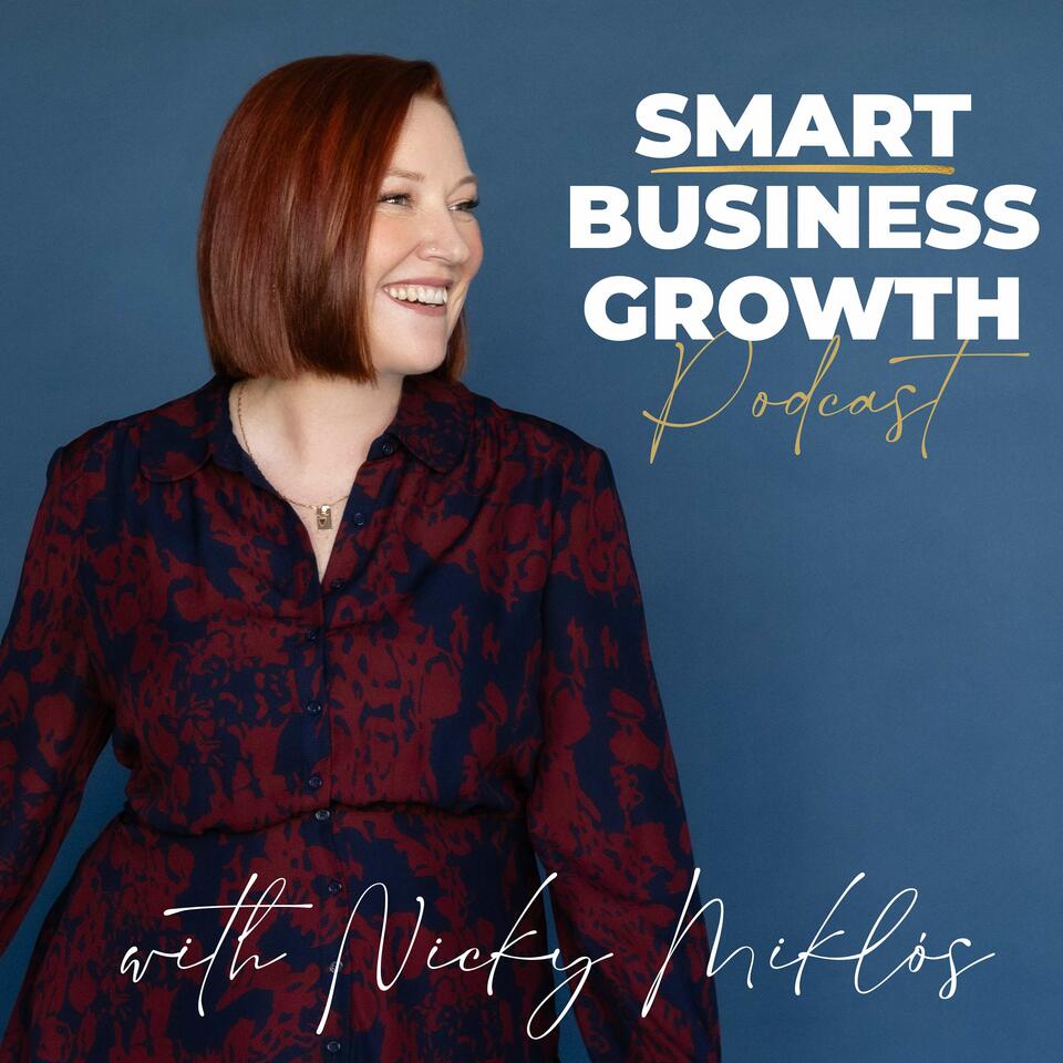 Smart Business Growth with Nicky Miklós